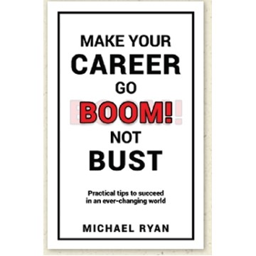 Make Your Career Go Boom! Not Bust! (Paperbook)