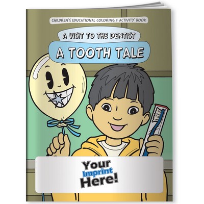 Coloring Book - A Visit to the Dentist: A Tooth Tale