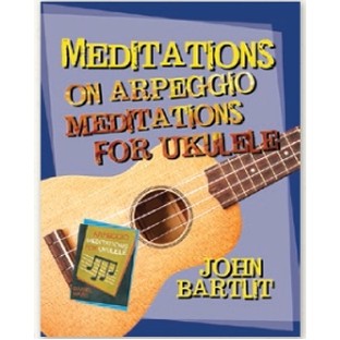 Meditations of Arpeggio Meditations for Ukelele