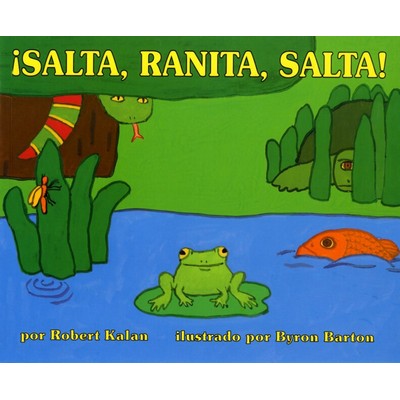 ¡Salta, Ranita, salta! (Jump, Frog, Jump! (Spanish edition))