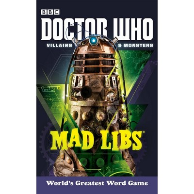 Doctor Who Villains and Monsters Mad Libs (World's Greatest Word Game)