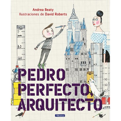 Pedro Perfecto, arquitecto / Iggy Peck, Architect - 9781644730355 (Spanish