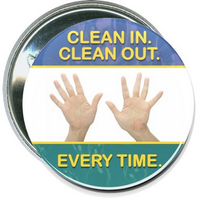 Business - Clean In, Clean Out, Every Time - 2 1/4 Inch Round Button