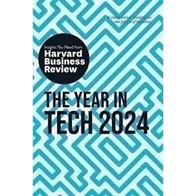 The Year in Tech, 2024: The Insights You Need from Harvard Business Review