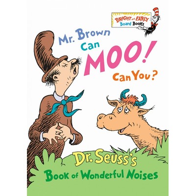 Mr. Brown Can Moo! Can You? (Dr. Seuss's Book of Wonderful Noises)