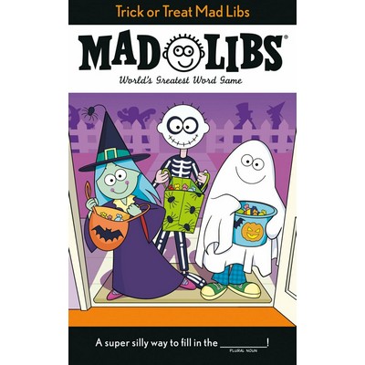 Trick or Treat Mad Libs (World's Greatest Word Game)