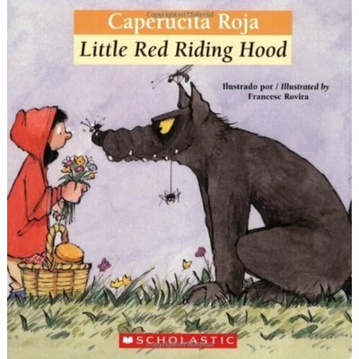 Bilingual Tales: Caperucita roja / Little Red Riding Hood (Scholastic Bilin