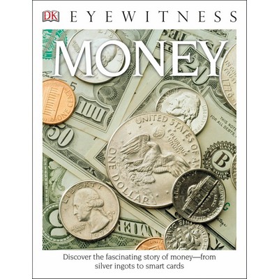 Eyewitness Money (Discover the Fascinating Story of Money-from Silver Ingot