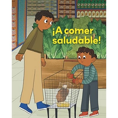 ¡A comer saludable! (Spanish Edition)