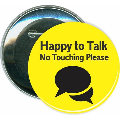 Happy to Talk, COVID-19, Events - 3 Inch Round Button