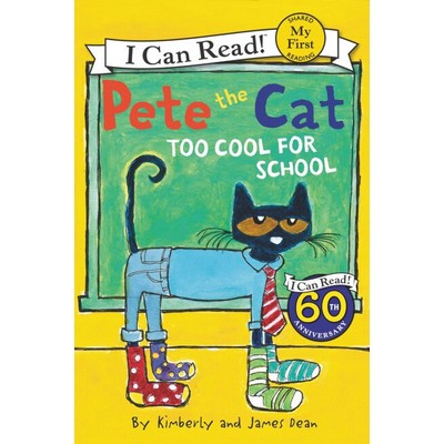 Pete the Cat: Too Cool for School