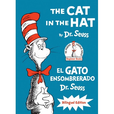 The Cat in the Hat/El Gato Ensombrerado (Bilingual English-Spanish Edition)