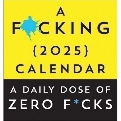 A F*cking 2025 Boxed Calendar (A daily dose of zero f*cks)