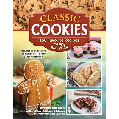 Classic Cookies (166 Favorite Recipes to Enjoy All Year)