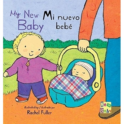 Mi Nuevo Bebé/My New Baby (Bilingual Edition)