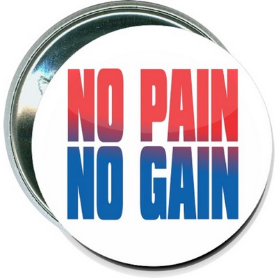 Sports - No Pain, No Gain - 2 1/4 Inch Round Button