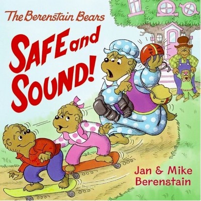 The Berenstain Bears: Safe and Sound!