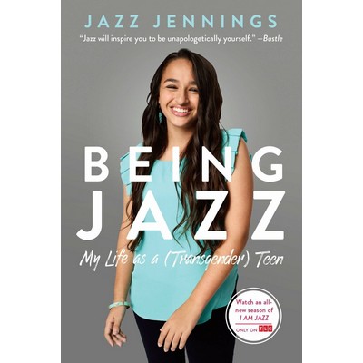 Being Jazz (My Life as a (Transgender) Teen) - 9780399554674