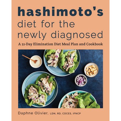 Hashimoto's Diet for the Newly Diagnosed (A 21-Day Elimination Diet Meal Pl