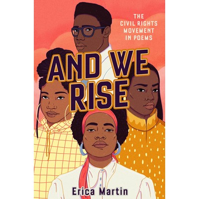 And We Rise (The Civil Rights Movement in Poems)