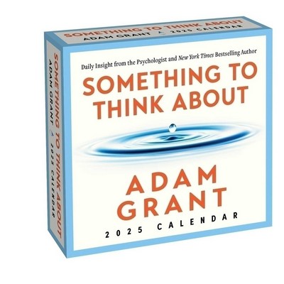 Adam Grant 2025 Day-to-Day Calendar (Something to Think About: Daily Insigh