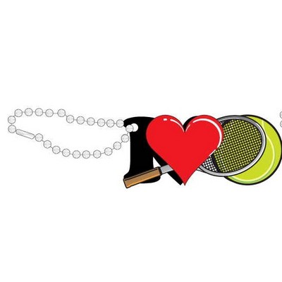 I Love Tennis w/ Racket Promotional Key Chain w/ Black Back (10 Square Inch)