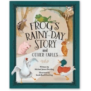 Frog's Rainy-Day Story and Other Fables