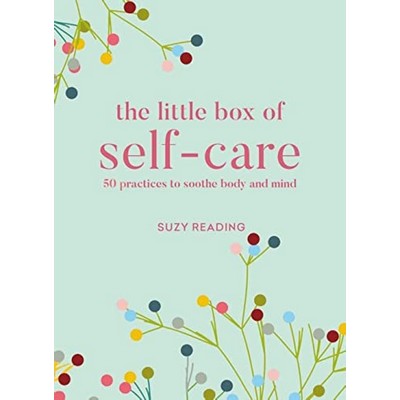 The Little Box of Self-care (50 practices to soothe body and mind)