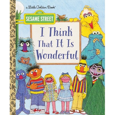 I Think That It Is Wonderful (Sesame Street)