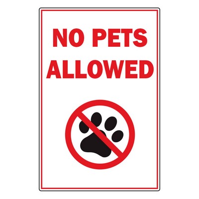 12" x 18" 3MM Komatex Sign - No Pets Allowed