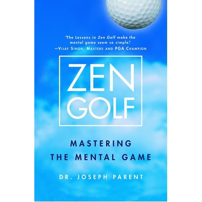 Zen Golf (Mastering the Mental Game)