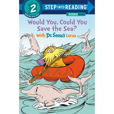 Would You, Could You Save the Sea? With Dr. Seuss's Lorax