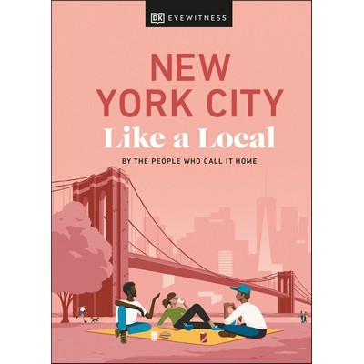 New York City Like a Local (By the People Who Call It Home)