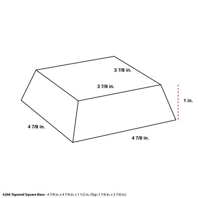 Tapered Base - 4 7/8" x 4 7/8" x 1"