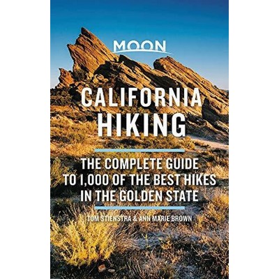 Moon California Hiking (The Complete Guide to 1,000 of the Best Hikes in th