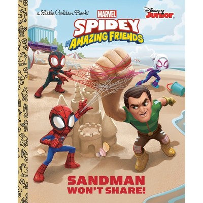 Sandman Won't Share! (Marvel Spidey and His Amazing Friends)