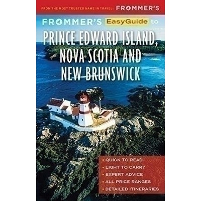 Frommer's Prince Edward Island, Nova Scotia and New Brunswick - 97816288749