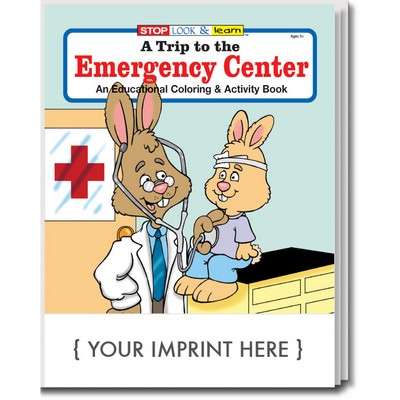 A Trip to the Emergency Center Coloring Book Fun Pack