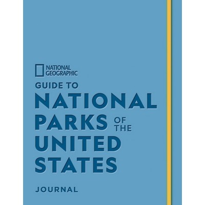 National Geographic Guide to National Parks of the United States Journal