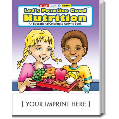 Let's Practice Good Nutrition Coloring Book Fun Pack