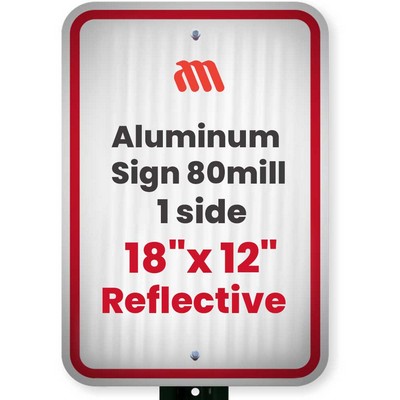 Aluminum Sign (80mill/ 1 side/ 18"x12") Reflective