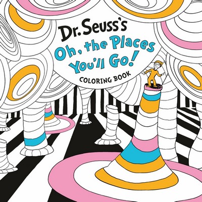 Dr. Seuss's Oh, the Places You'll Go! Coloring Book (Color Your Way to Insp