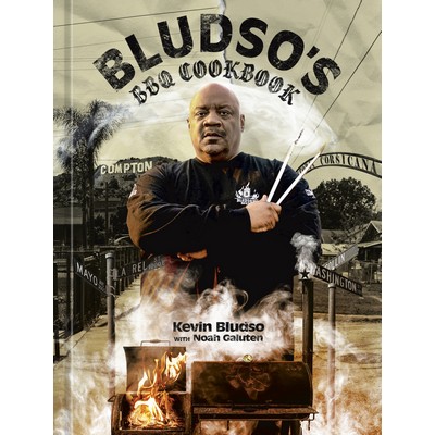 Bludso's BBQ Cookbook (A Family Affair in Smoke and Soul)