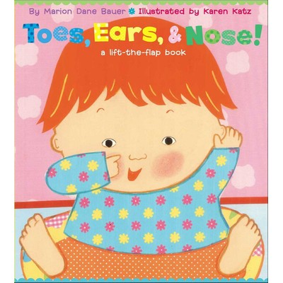 Toes, Ears, & Nose! (A Lift-the-Flap Book)