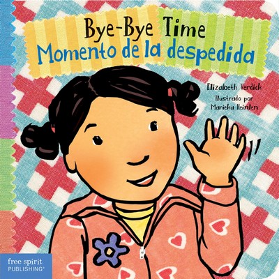 Bye-Bye Time / Momento de la despedida (Bilingual Edition)