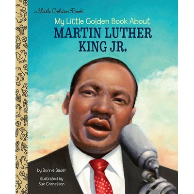 My Little Golden Book About Martin Luther King Jr.