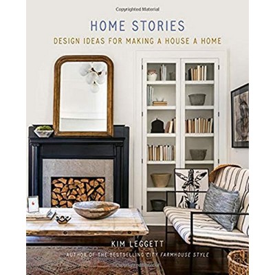 Home Stories (Design Ideas for Making a House a Home)