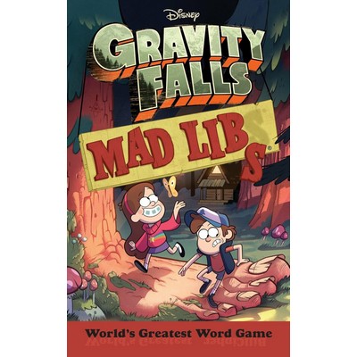 Gravity Falls Mad Libs (World's Greatest Word Game)