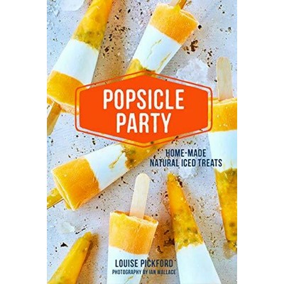 Popsicle Party (Home-made natural iced treats)