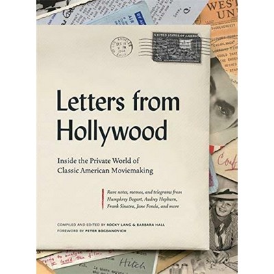 Letters from Hollywood (Inside the Private World of Classic American Moviem